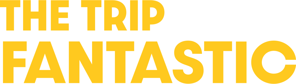 The Trip Fantastic